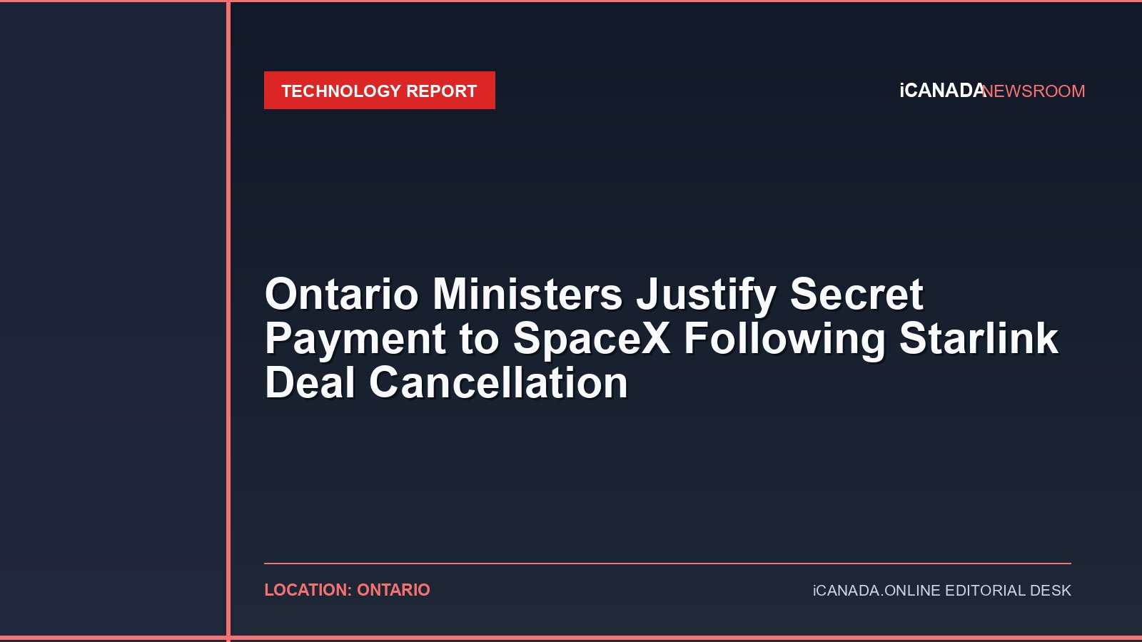 Ontario Ministers Justify Secret Payment to SpaceX Following Starlink Deal Cancellation