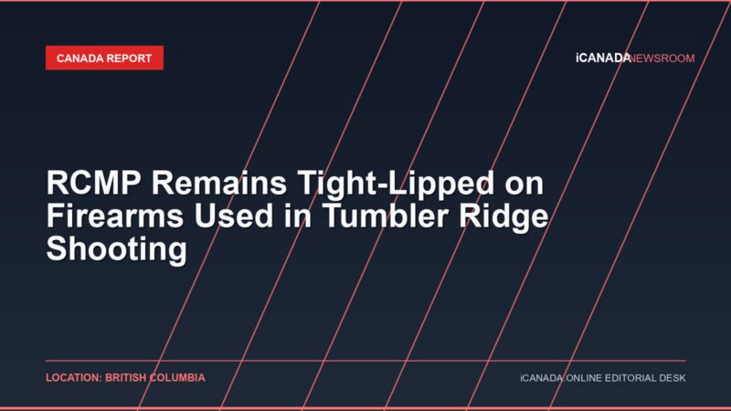 RCMP Remains Tight-Lipped on Firearms Used in Tumbler Ridge Shooting