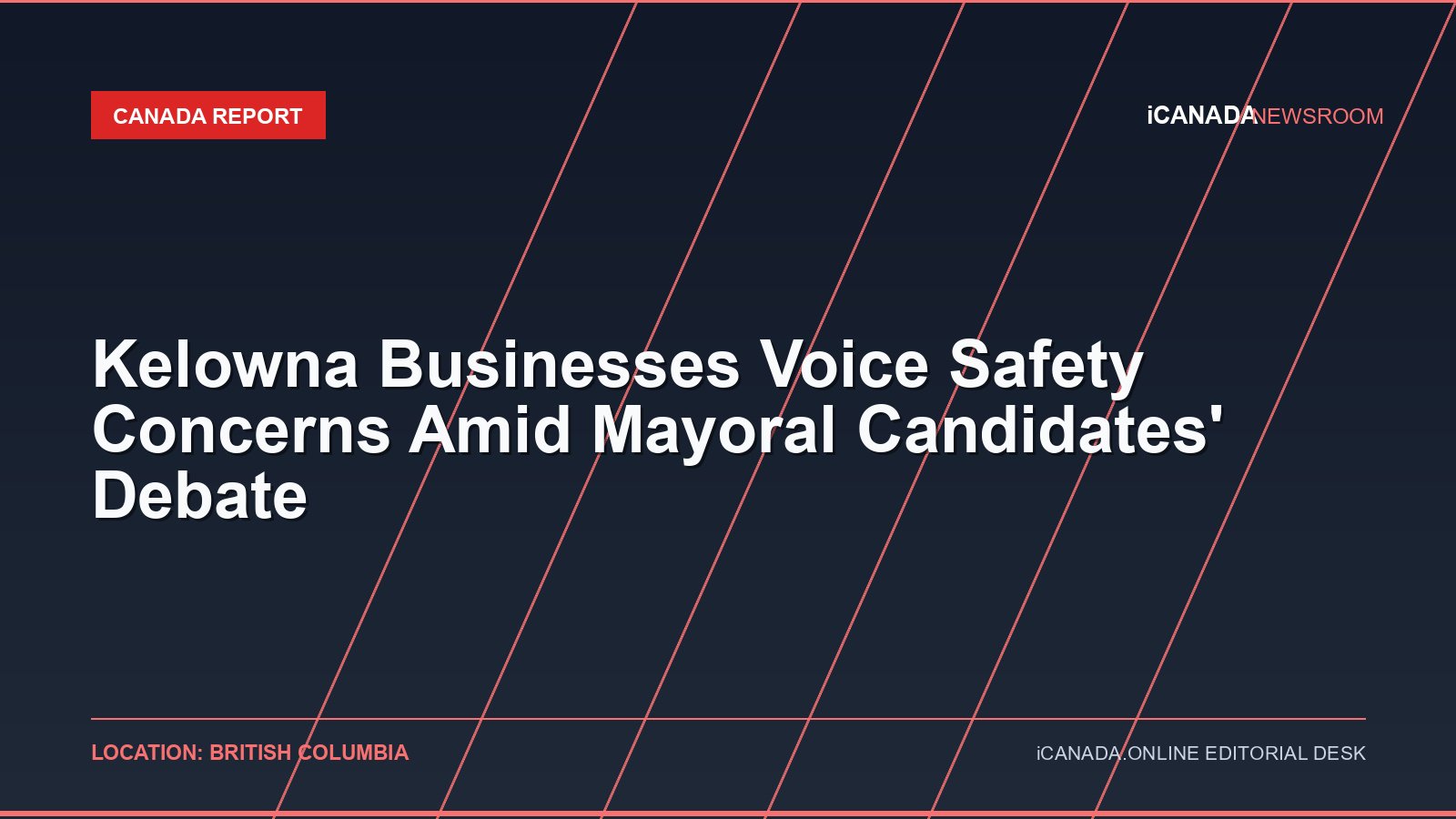 Kelowna Businesses Voice Safety Concerns Amid Mayoral Candidates' Debate