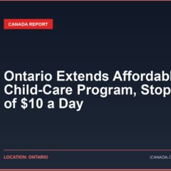 Ontario Extends Affordable Child-Care Program, Stops Short of $10 a Day