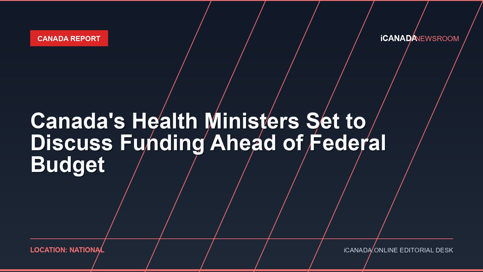 Canada's Health Ministers Set to Discuss Funding Ahead of Federal Budget