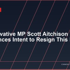 Conservative MP Scott Aitchison Announces Intent to Resign This Fall