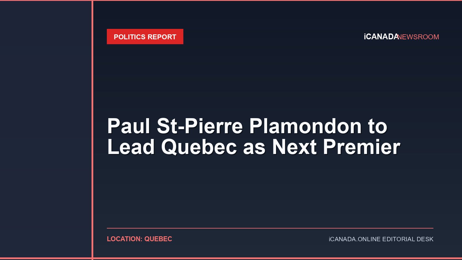 Paul St-Pierre Plamondon to Lead Quebec as Next Premier