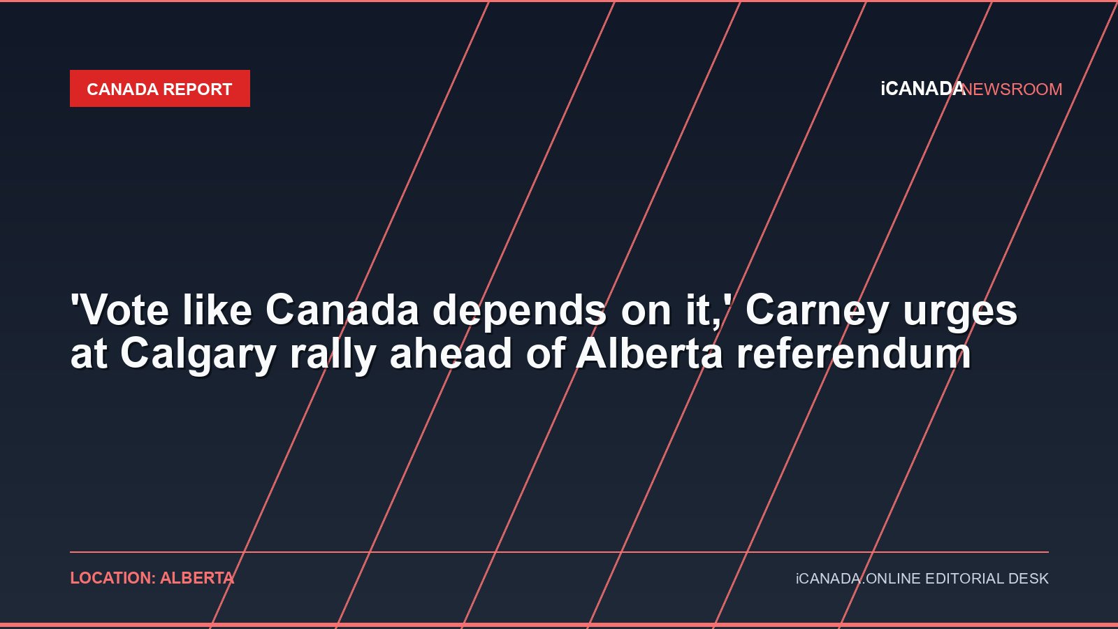 ‘Vote like Canada depends on it,’ Carney urges at Calgary rally ahead of Alberta referendum