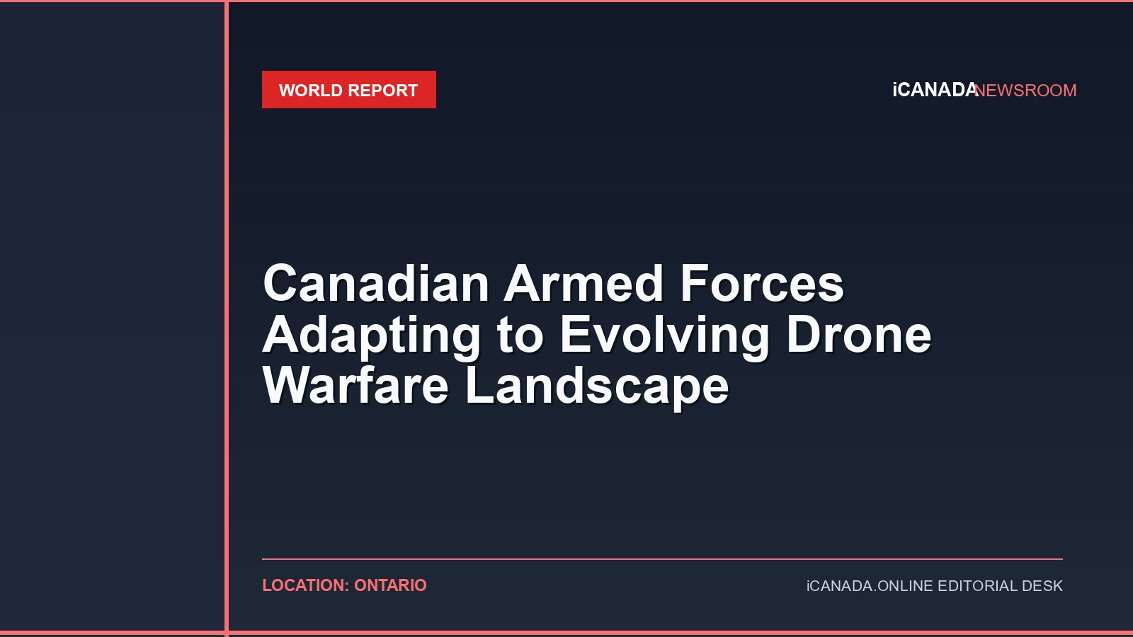 Canadian Armed Forces Adapting to Evolving Drone Warfare Landscape