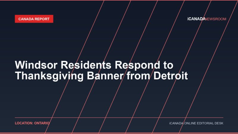 Windsor Residents Respond to Thanksgiving Banner from Detroit