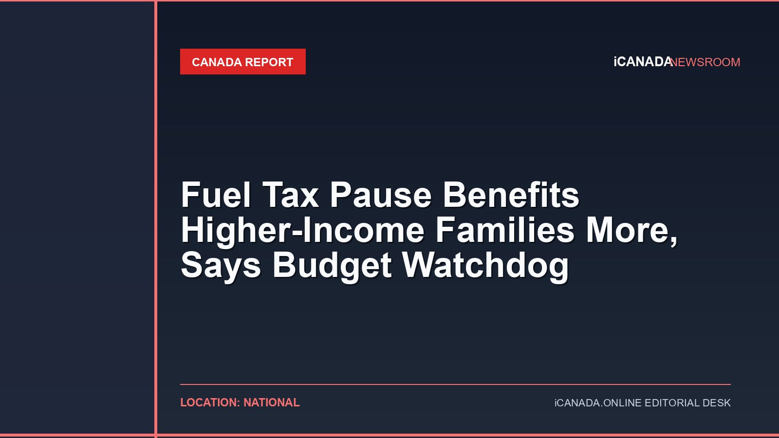 Fuel Tax Pause Benefits Higher-Income Families More, Says Budget Watchdog
