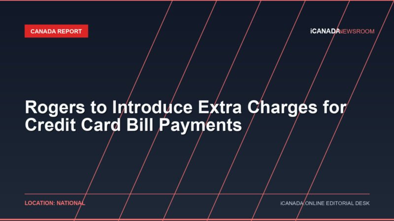Rogers to Introduce Extra Charges for Credit Card Bill Payments