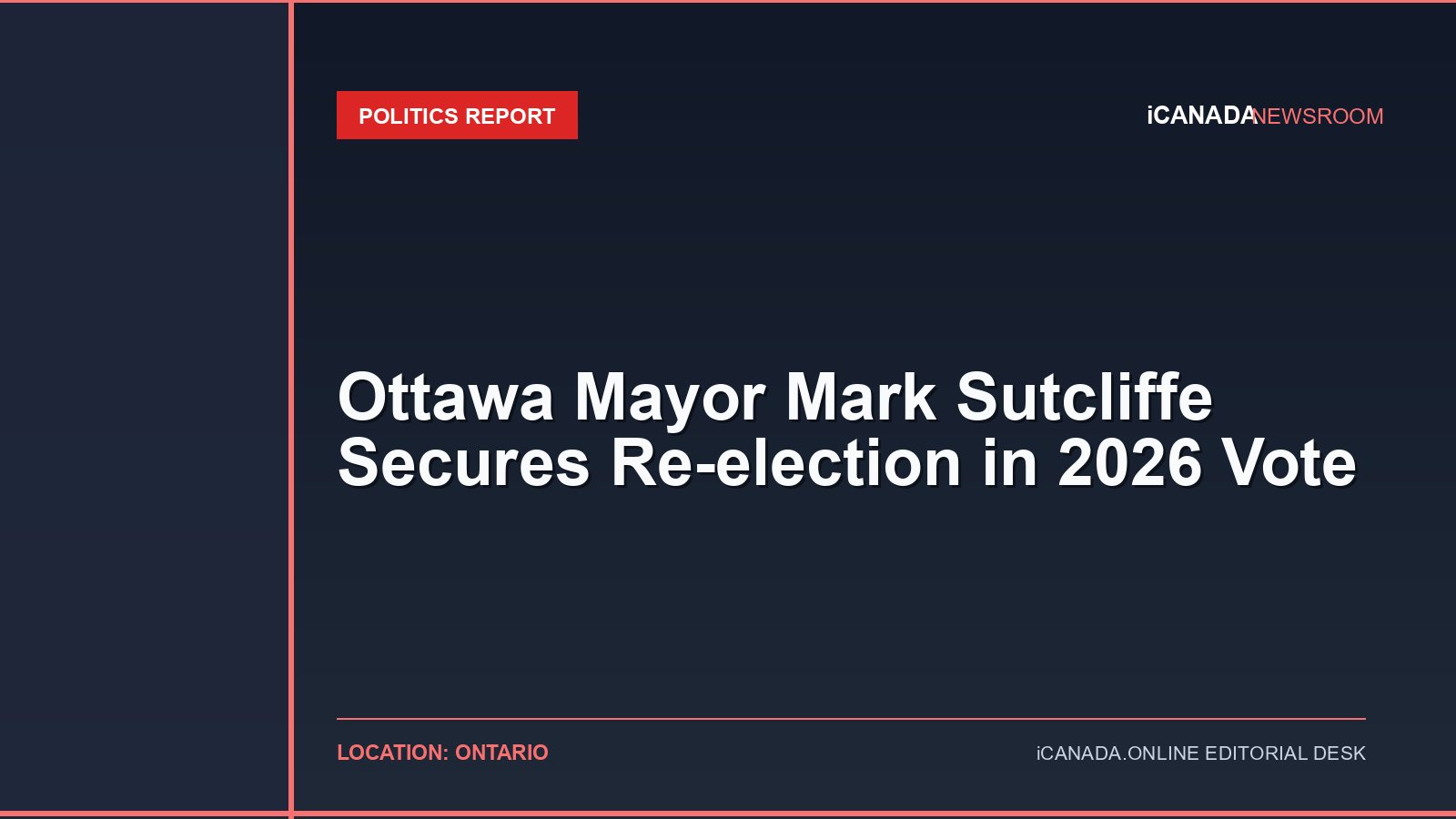 Ottawa Mayor Mark Sutcliffe Secures Re-election in 2026 Vote