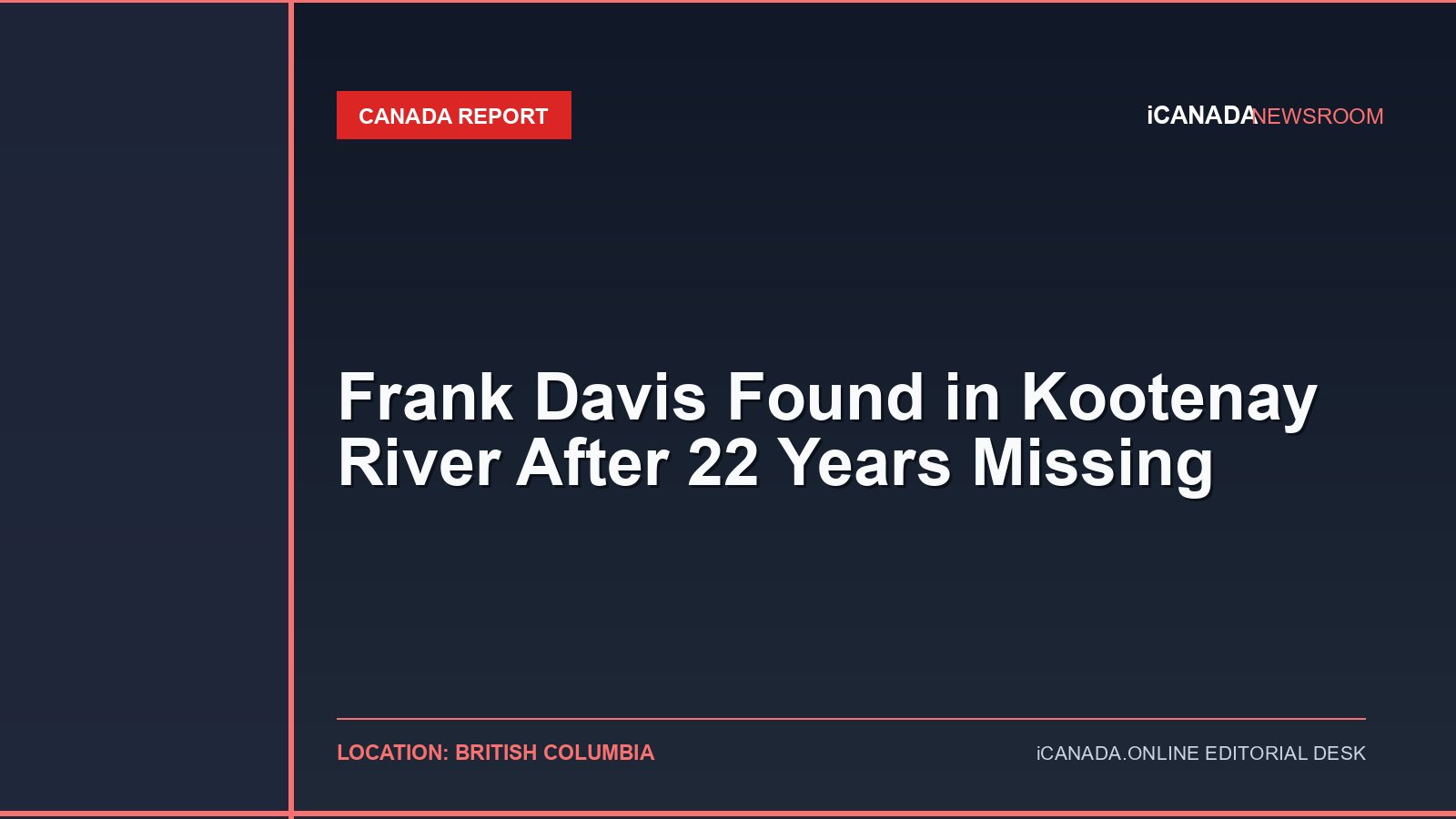Frank Davis Found in Kootenay River After 22 Years Missing