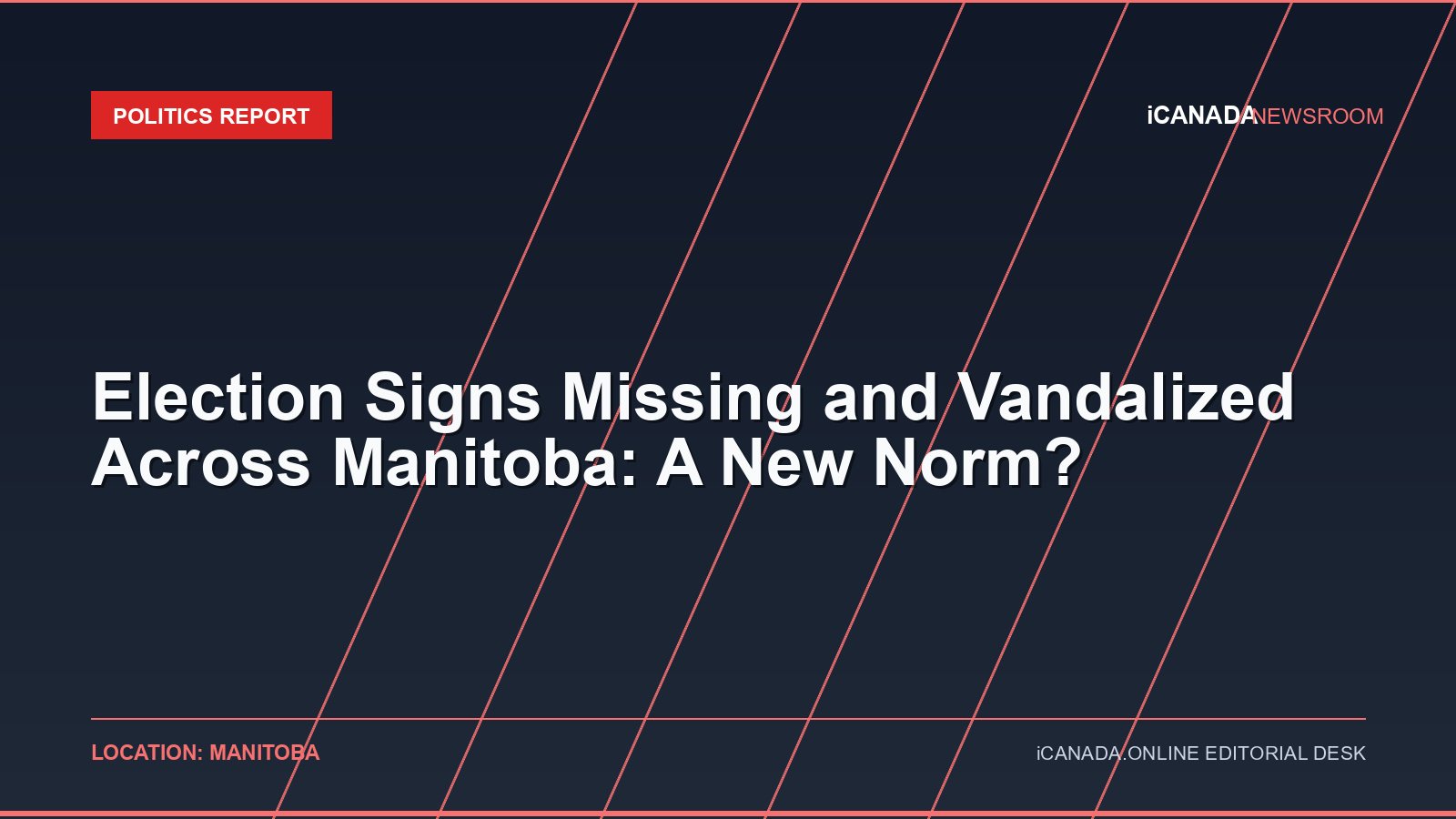 Election Signs Missing and Vandalized Across Manitoba: A New Norm?