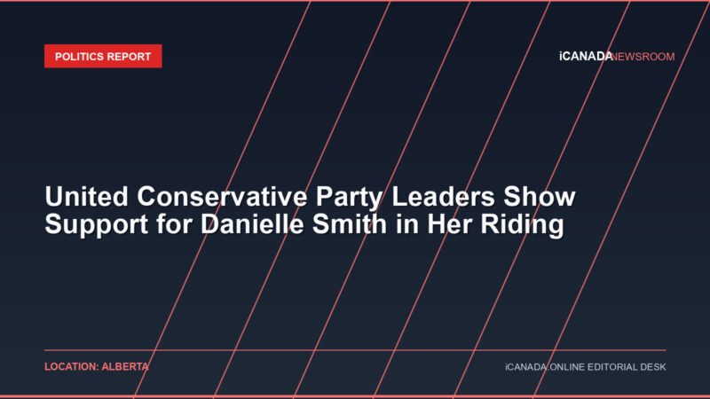 United Conservative Party Leaders Show Support for Danielle Smith in Her Riding