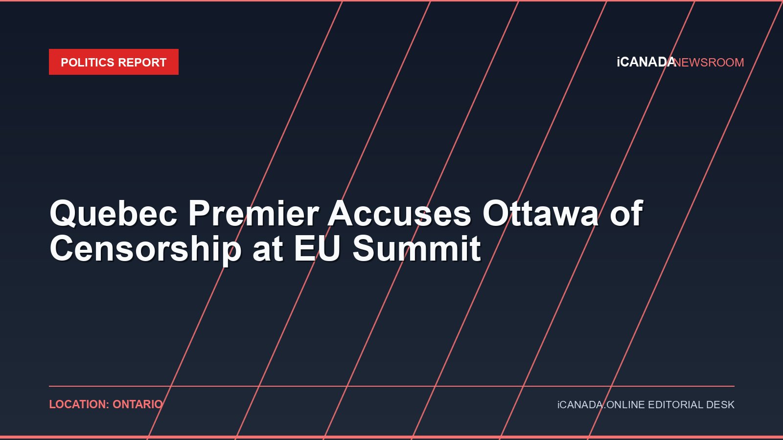 Quebec Premier Accuses Ottawa of Censorship at EU Summit