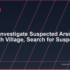 Police Investigate Suspected Arson in Danforth Village, Search for Suspect
