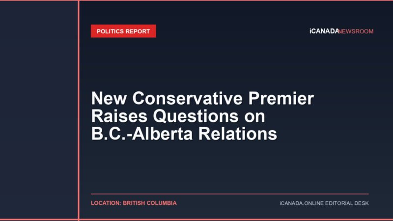 New Conservative Premier Raises Questions on B.C.-Alberta Relations