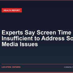 Experts Say Screen Time Limits Insufficient to Address Social Media Issues