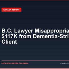 B.C. Lawyer Misappropriates $117K from Dementia-Stricken Client
