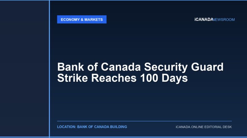 Bank of Canada Security Guard Strike Reaches 100 Days