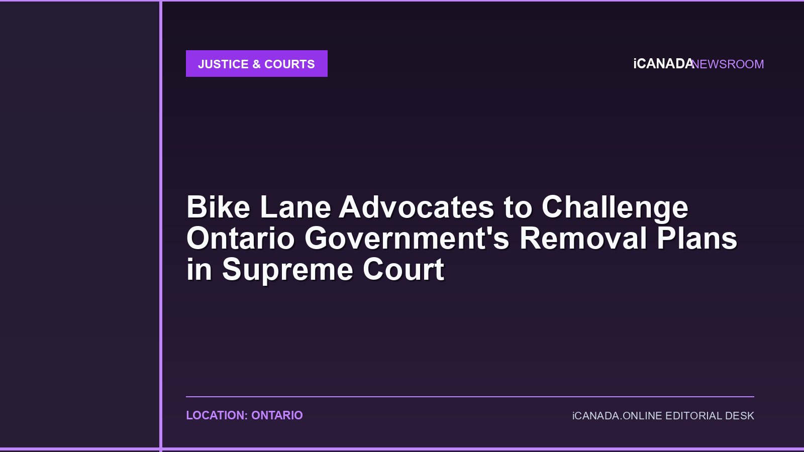 Bike Lane Advocates to Challenge Ontario Government's Removal Plans in Supreme Court