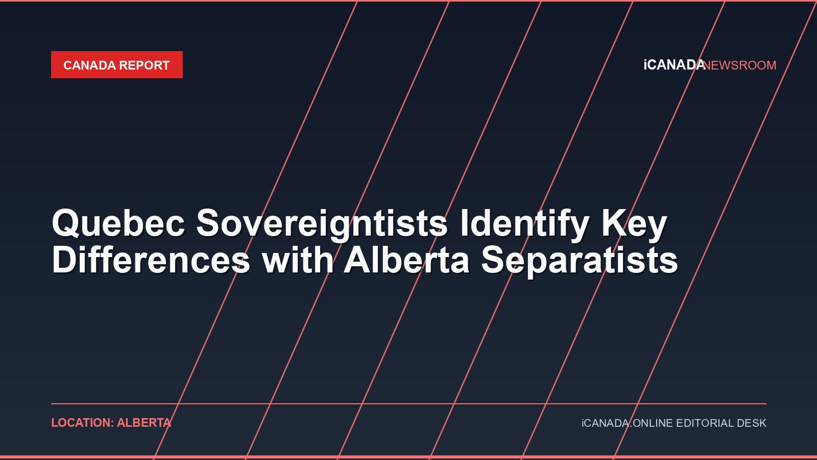 Quebec Sovereigntists Identify Key Differences with Alberta Separatists