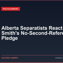 Alberta Separatists React to Smith's No-Second-Referendum Pledge
