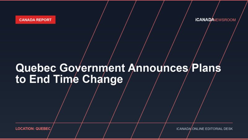 Quebec Government Announces Plans to End Time Change