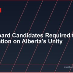 UCP Board Candidates Required to Sign Declaration on Alberta’s Unity