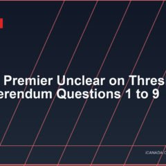 Alberta Premier Unclear on Threshold for Referendum Questions 1 to 9
