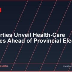 B.C. Parties Unveil Health-Care Promises Ahead of Provincial Election