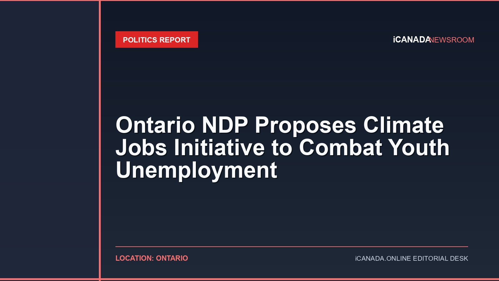 Ontario NDP Proposes Climate Jobs Initiative to Combat Youth Unemployment
