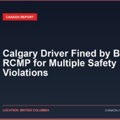 Calgary Driver Fined by B.C. RCMP for Multiple Safety Violations