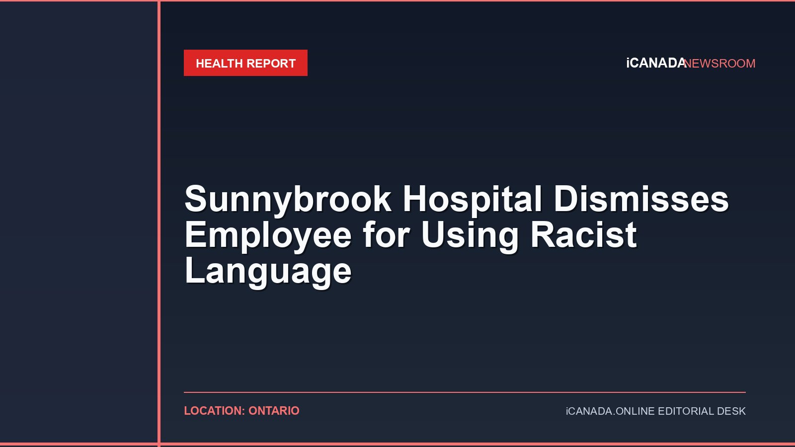 Sunnybrook Hospital Dismisses Employee for Using Racist Language