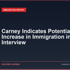 Carney Indicates Potential Increase in Immigration in NYT Interview