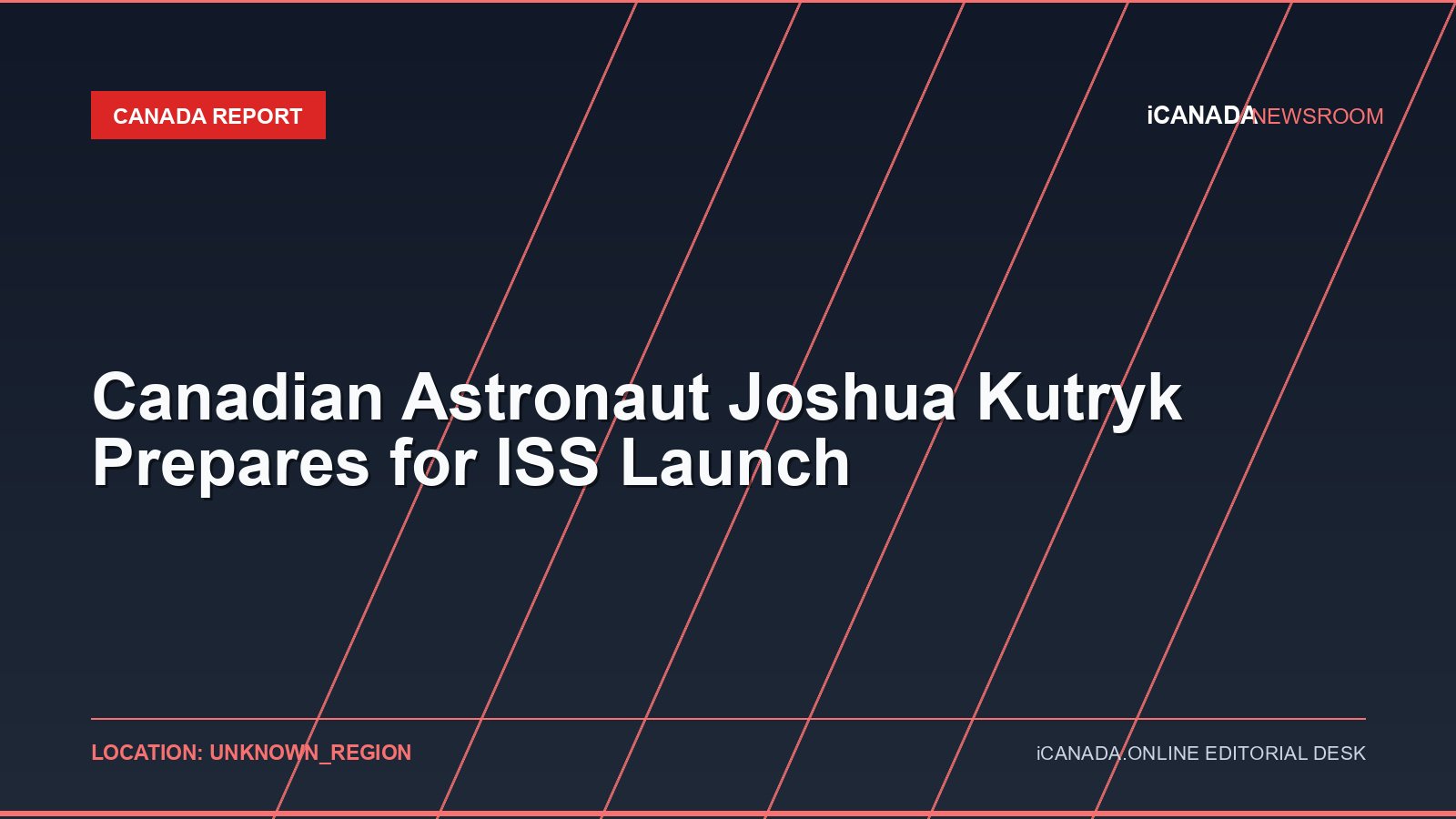 Canadian Astronaut Joshua Kutryk Prepares for ISS Launch