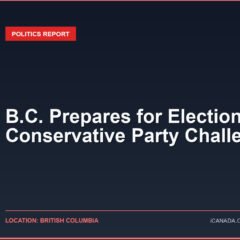 B.C. Prepares for Elections Amid Conservative Party Challenges
