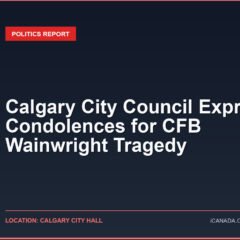 Calgary City Council Expresses Condolences for CFB Wainwright Tragedy