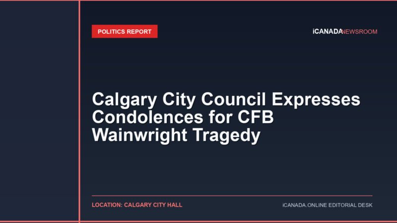 Calgary City Council Expresses Condolences for CFB Wainwright Tragedy