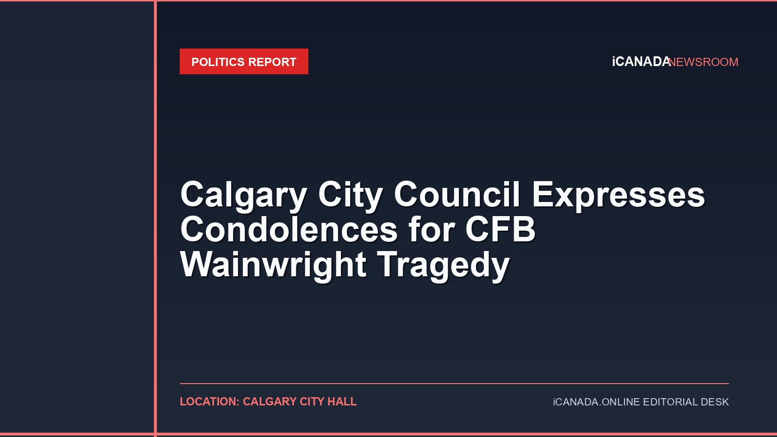 Calgary City Council Expresses Condolences for CFB Wainwright Tragedy