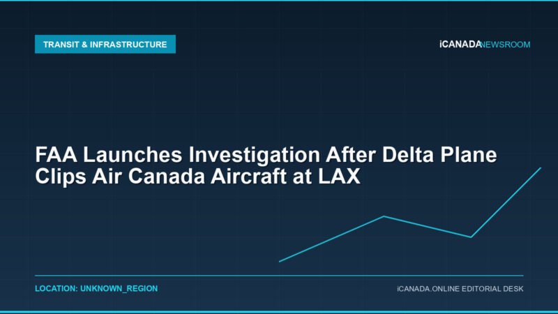 FAA Launches Investigation After Delta Plane Clips Air Canada Aircraft at LAX