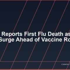Alberta Reports First Flu Death as Cases Surge Ahead of Vaccine Rollout