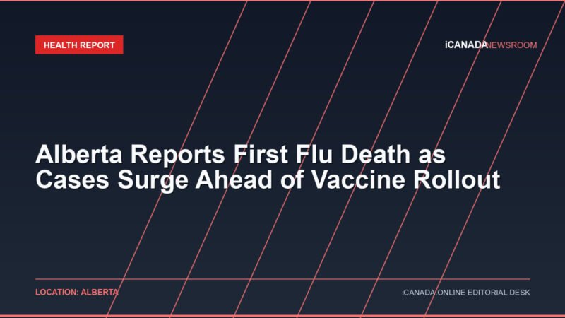 Alberta Reports First Flu Death as Cases Surge Ahead of Vaccine Rollout