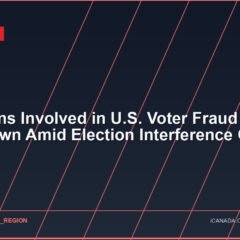Canadians Involved in U.S. Voter Fraud Crackdown Amid Election Interference Claims
