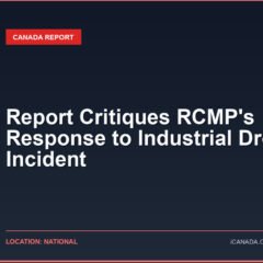 Report Critiques RCMP’s Response to Industrial Drowning Incident