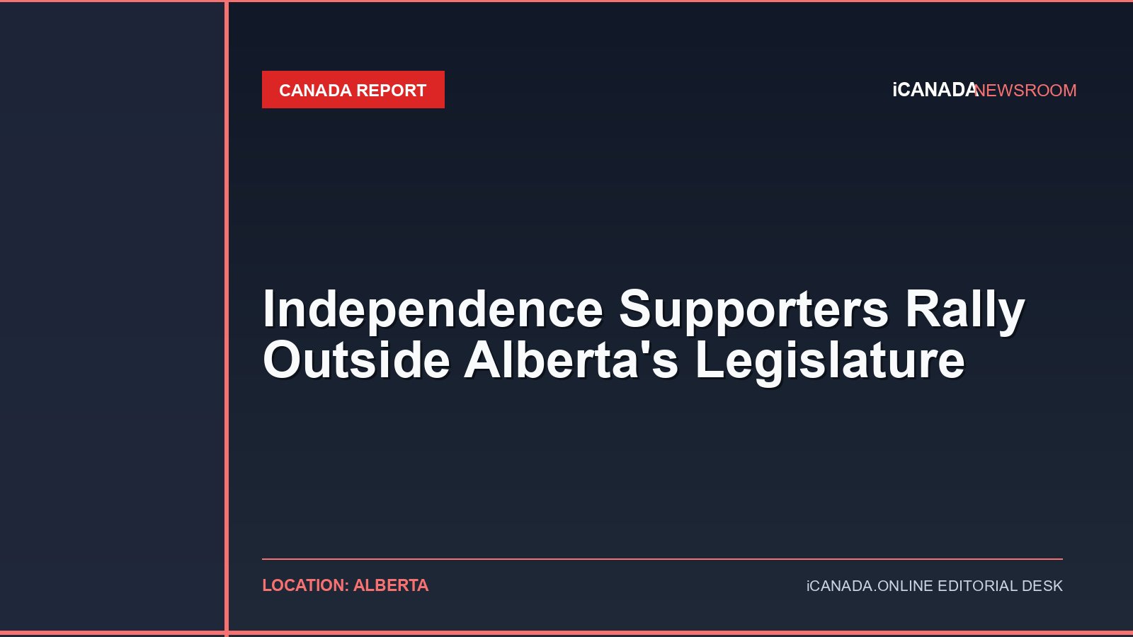 Independence Supporters Rally Outside Alberta’s Legislature