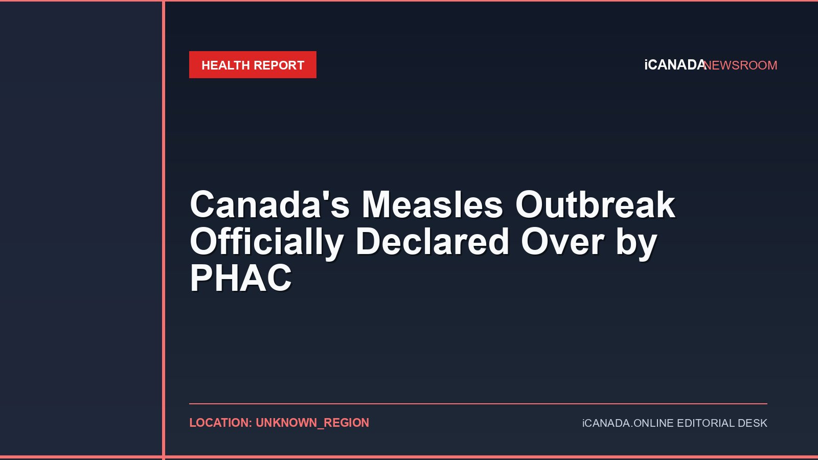 Canada’s Measles Outbreak Officially Declared Over by PHAC