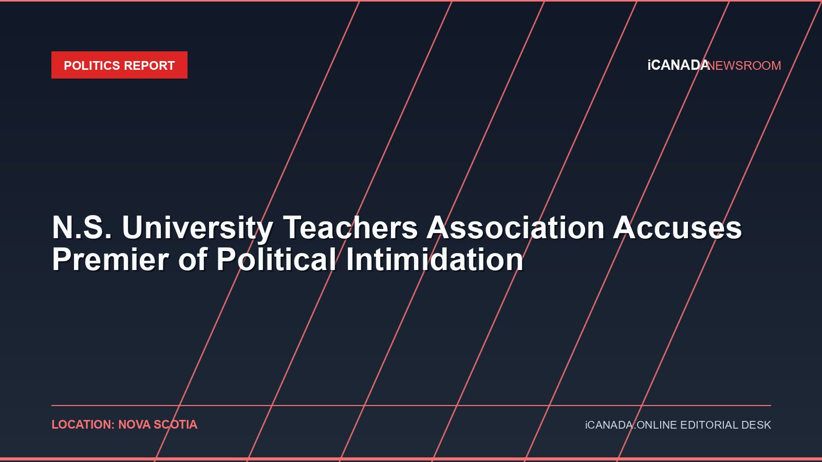 N.S. University Teachers Association Accuses Premier of Political Intimidation