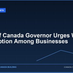 Bank of Canada Governor Urges Wider AI Adoption Among Businesses