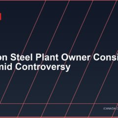 Hamilton Steel Plant Owner Considers Sale Amid Controversy