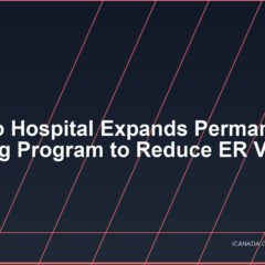 Toronto Hospital Expands Permanent Housing Program to Reduce ER Visits