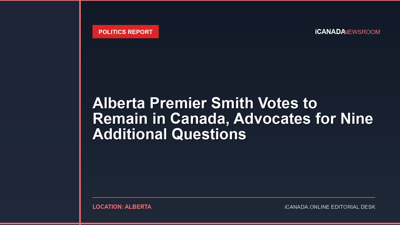 Alberta Premier Smith Votes to Remain in Canada, Advocates for Nine Additional Questions